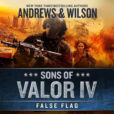 Sons of Valor IV: False Flag by Brian Andrews audiobook