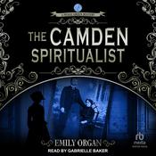 The Camden Spiritualist by  Emily Organ audiobook