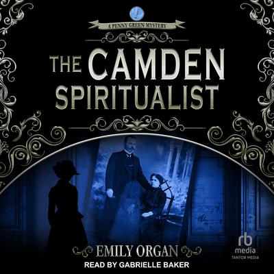 The Camden Spiritualist by Emily Organ audiobook