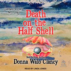Death on the Half Shell by Donna Walo Clancy audiobook