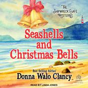 Sea Shells and Christmas Bells by  Donna Walo Clancy audiobook