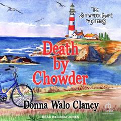 Death by Chowder by Donna Walo Clancy audiobook