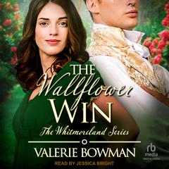 The Wallflower Win by Valerie Bowman audiobook