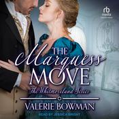 The Marquess Move by  Valerie Bowman audiobook