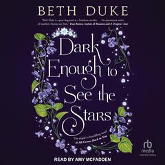 Dark Enough to See the Stars by Beth Duke audiobook
