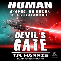 Human for Hire - Devil's Gate by T. R. Harris audiobook