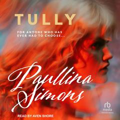 Tully by Paullina Simons audiobook