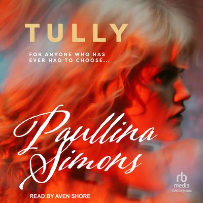 Tully by Paullina Simons audiobook