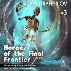 Heroes of the Final Frontier 3 by Dem Mikhailov audiobook