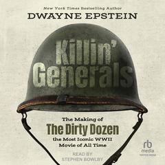 Killin' Generals by Dwayne Epstein audiobook