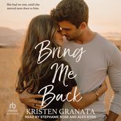 Bring Me Back by  Kristen Granata audiobook