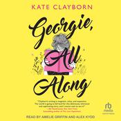 Georgie, All Along by  Kate Clayborn audiobook