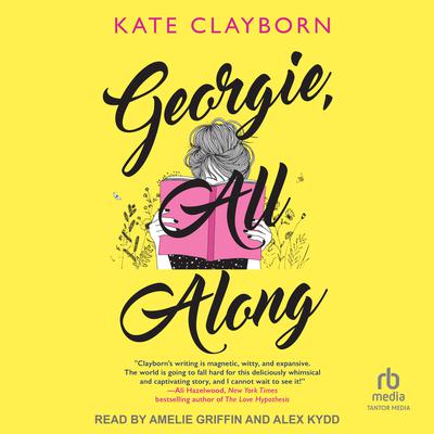 Georgie, All Along by Kate Clayborn audiobook