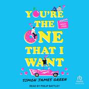 You're the One That I Want by  Simon James Green audiobook