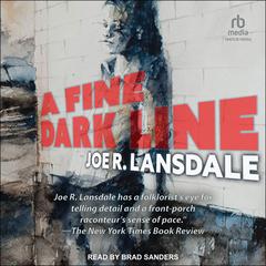 A Fine Dark Line by Joe R. Lansdale audiobook