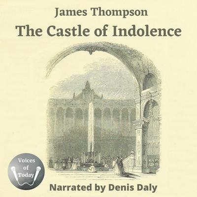 The Castle of Indolence by James Thomson audiobook