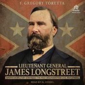 Lieutenant General James Longstreet by  F. Gregory Toretta audiobook
