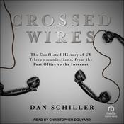 Crossed Wires by  Dan Schiller audiobook