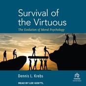 Survival of the Virtuous by  Dennis L. Krebs audiobook