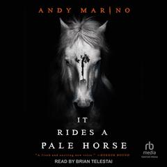 It Rides a Pale Horse by Andy Marino audiobook