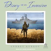 Diary of an Invasion by  Andrey Kurkov audiobook