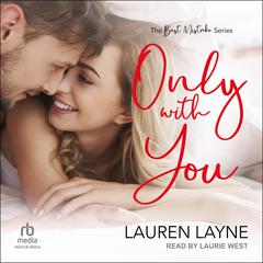Only with You by Lauren Layne audiobook