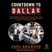 Countdown to Dallas by  Paul Brandus audiobook