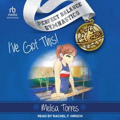 I've Got This! by Melisa Torres audiobook
