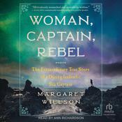 Woman, Captain, Rebel by  Margaret Willson audiobook