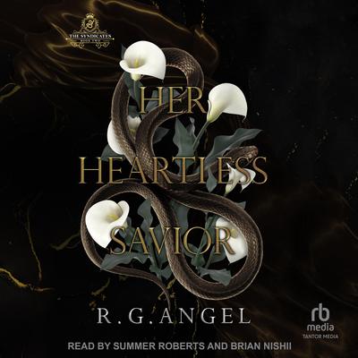 Her Heartless Savior by R.G Angel audiobook