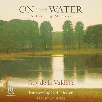On the Water by Guy de la Valdene audiobook