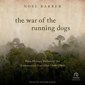 The War of the Running Dogs by  Noel Barber audiobook