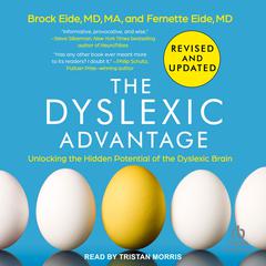 The Dyslexic Advantage by Brock L. Eide audiobook
