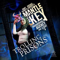 Trolling Prisons by Michael Anderle audiobook