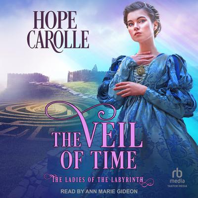 The Veil of Time by Hope Carolle audiobook