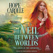 The Veil Between Worlds by  Hope Carolle audiobook