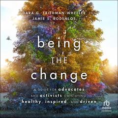 Being the Change by Jamie Sue Bodenlos audiobook