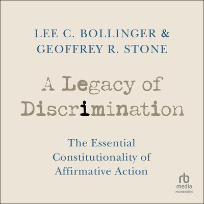 A Legacy of Discrimination by Geoffrey R. Stone audiobook