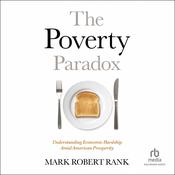 The Poverty Paradox by  Mark Robert Rank audiobook
