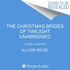 The Christmas Brides of Twilight by Lori Wilde audiobook