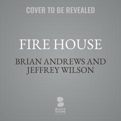 Fire House by Brian Andrews audiobook
