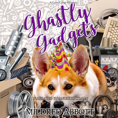 Ghastly Gadgets by Mildred Abbott audiobook