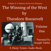 The Winning of the West, Vol. 1 by  Theodore Roosevelt audiobook