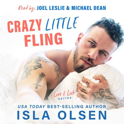 Crazy Little Fling by Isla Olsen audiobook