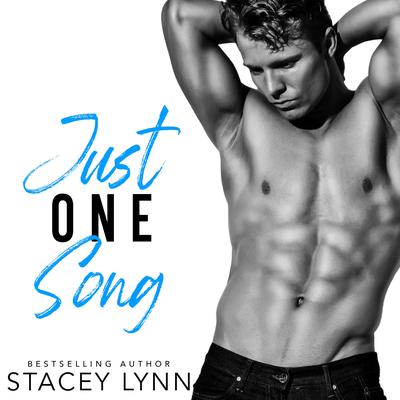 Just One Song by Stacey Lynn audiobook