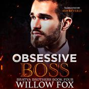 Obsessive Boss by  Willow Fox audiobook