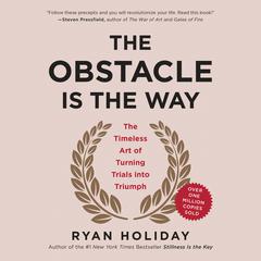The Obstacle Is the Way by Ryan Holiday audiobook