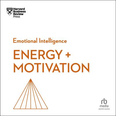 Energy + Motivation by Harvard Business Review audiobook