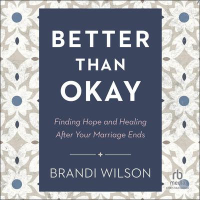 Better Than Okay by Brandi Wilson audiobook