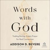 Words With God by  Addison D. Bevere audiobook